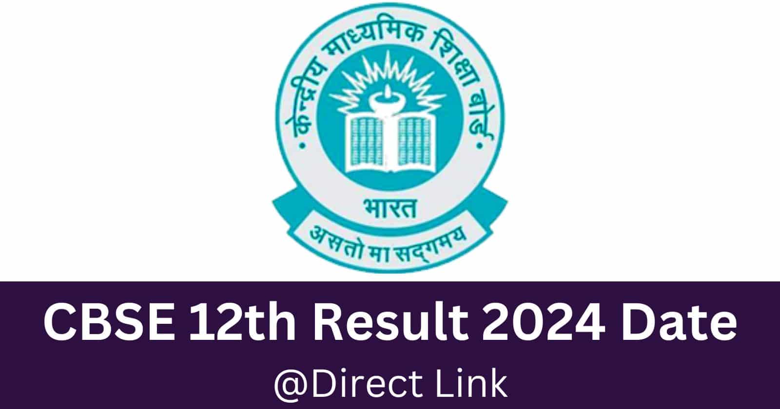 CBSE 12th Result 2024 OUT – Check Class 12 Result School, Name, Roll No ...